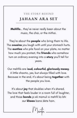 Design Philosophy of Jahaan Aara Set