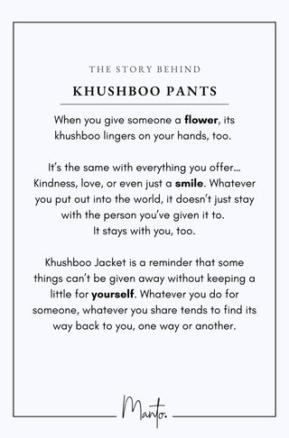Design Philosophy of Khushboo Pants
