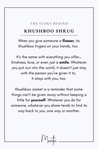 Design Philosophy of Khushboo Shrug