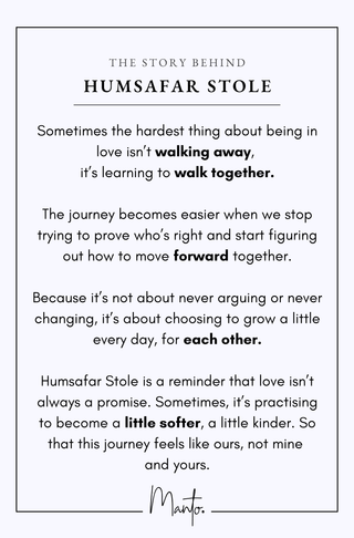 Design Philosophy of Humsafar Stole